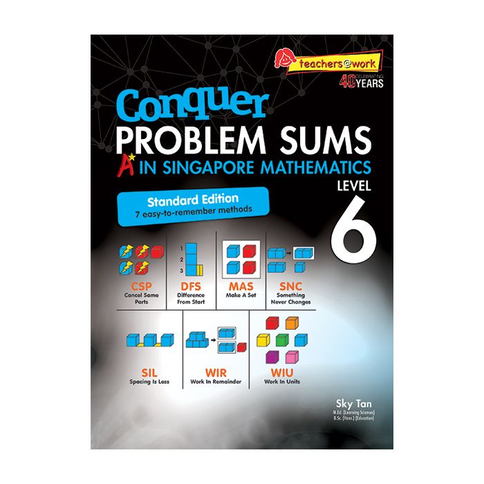 Conquer Problem Sums A* in Singapore Maths Level 6 Standard