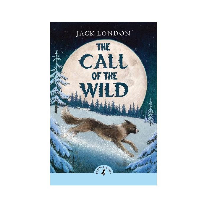 The Call of the Wild (Puffin Classics)
