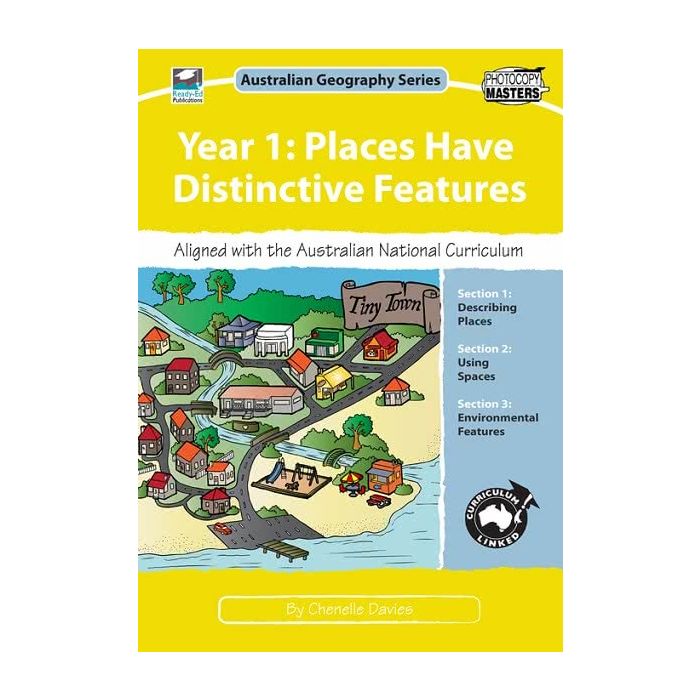 Year 1: Places Have Distinctive Features: Australian Geography Series
