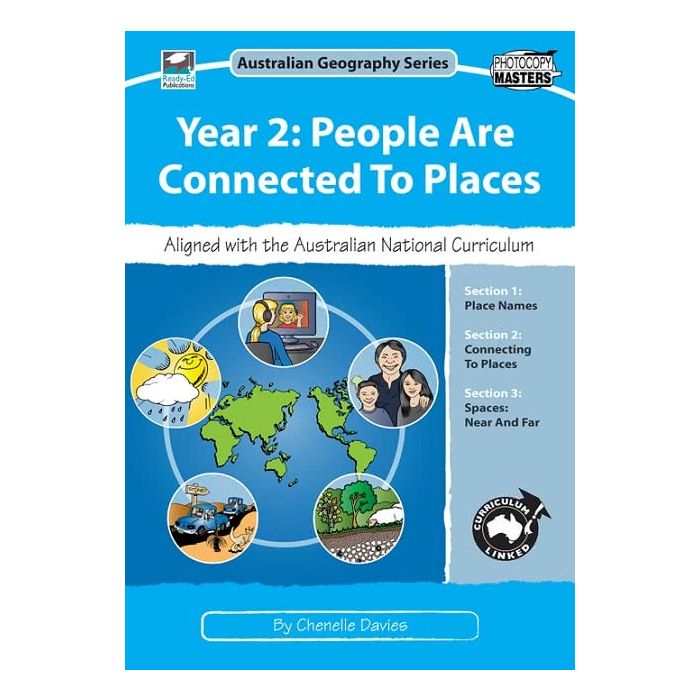 Year 2: People are Connected to Places: Australian Geography Series