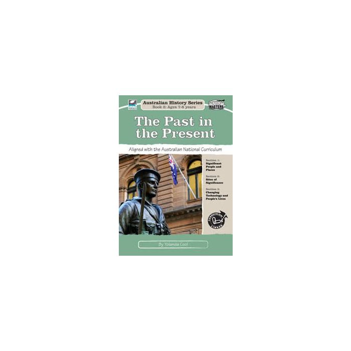 The Past in the Present: Australian History Series Book 2