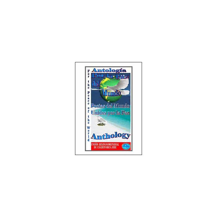 Antologia Por la Paz de Mundo - Anthology 'For the Peace of the World' - B