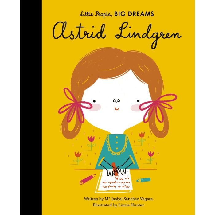 Little People, Big Dreams: Astrid Lindgren