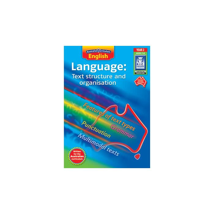 Australian Curriculum English Language: Text Structure and Organisation Year 2