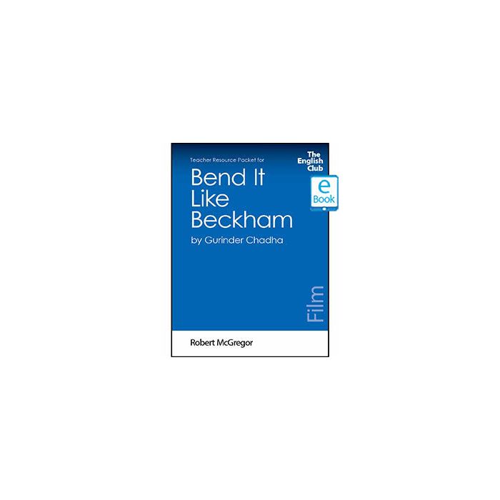 Bend It Like Beckham: English Club Teacher Resource Package ebook