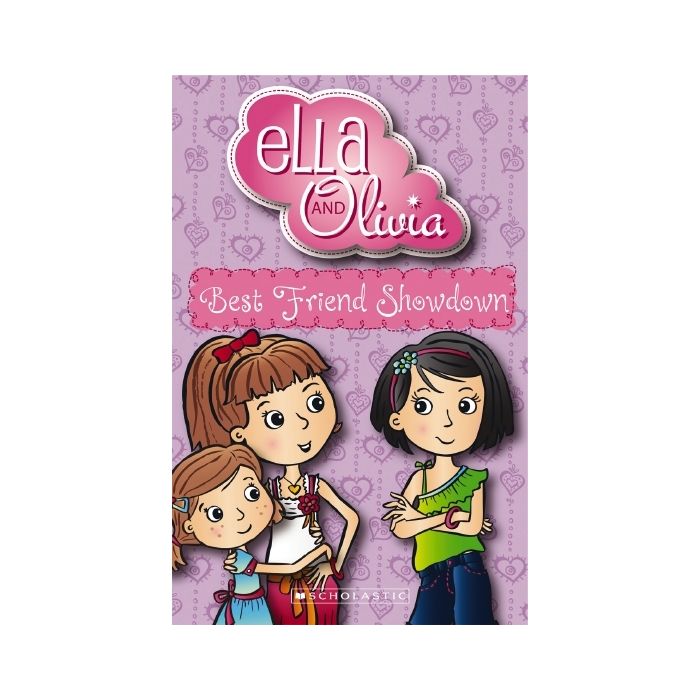 Ella and Olivia #2: Best Friend Showdown
