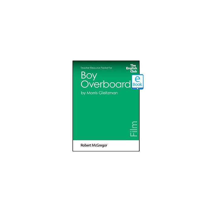 Boy Overboard: English Club Teacher Resource Package ebook
