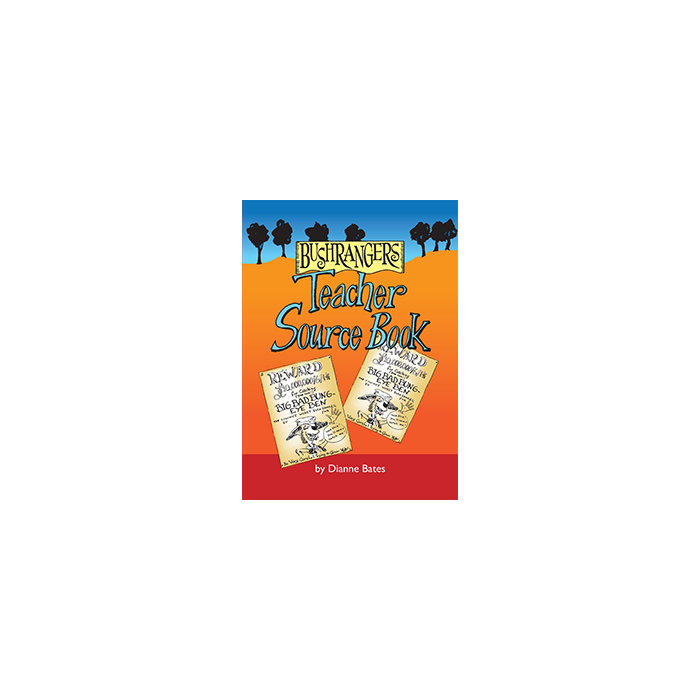 Bushrangers Teacher Source Book