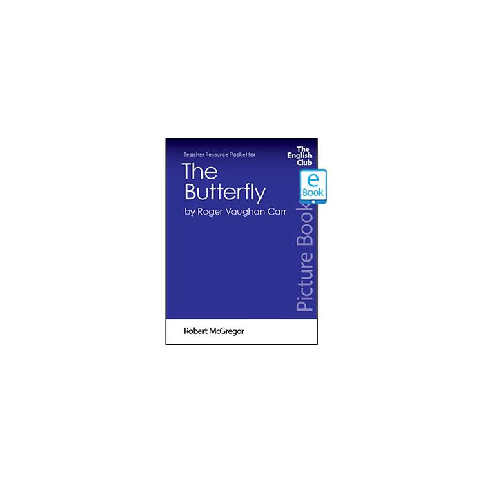 The Butterfly: English Club Teacher Resource Package ebook