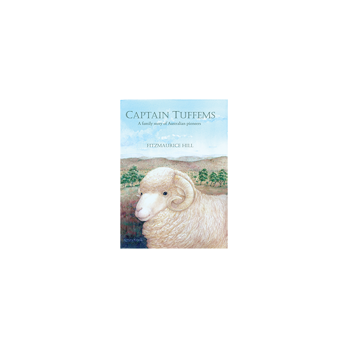 Captain Tuffems - A Family Story of Australian Pioneers