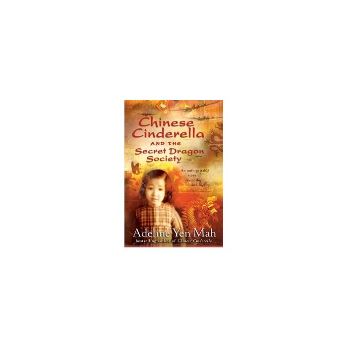 Chinese Cinderella and the Secret Dragon Society