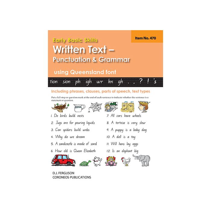 Early Basic Skills 5: Written Text: Punctuation and Grammar using Queensland font (No. 470)