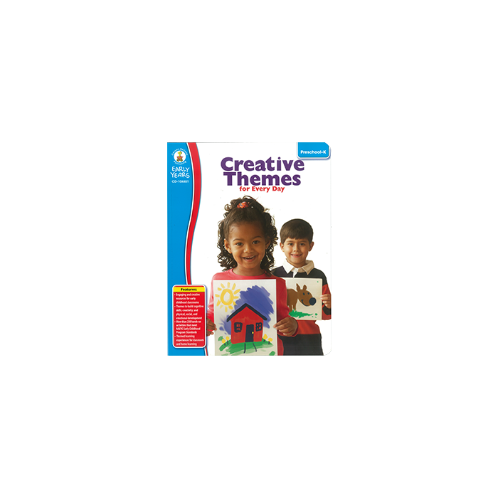 Creative Themes for Every Day (Preschool to K)