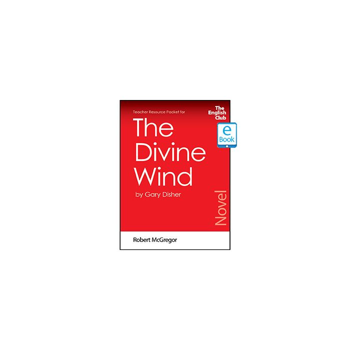 The Divine Wind: English Club Teacher Resource Packet ebook