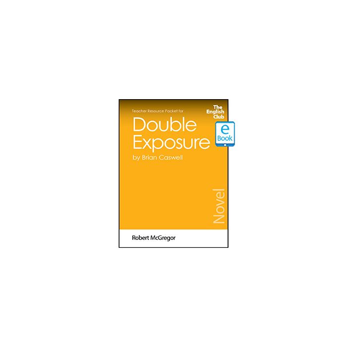 Double Exposure: English Club Teacher Resource Packet ebook