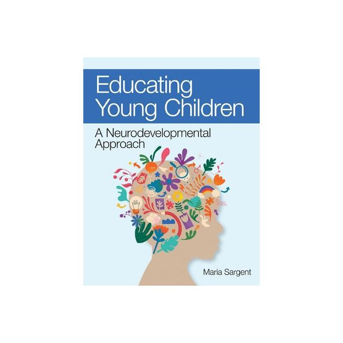 Educating Young Children: A Neurodevelopmental Approach