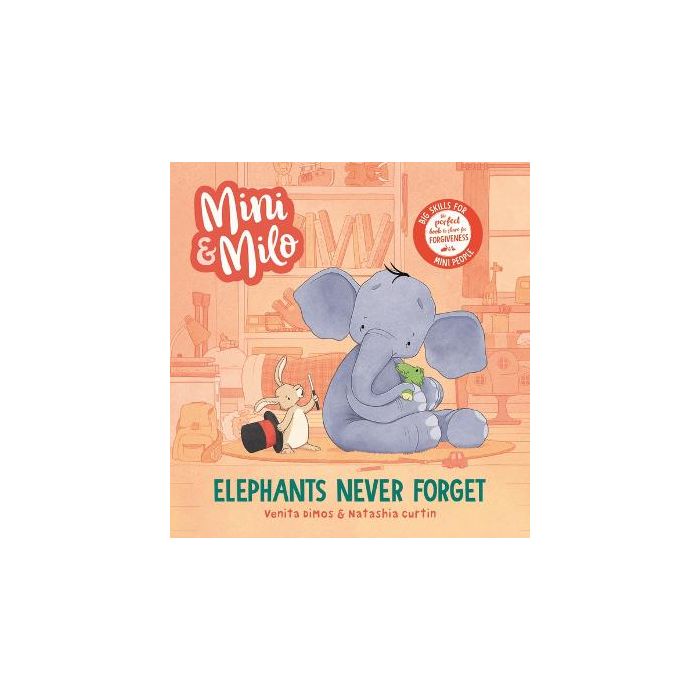 Mini and Milo: Elephants Never Forget (Hardcover)