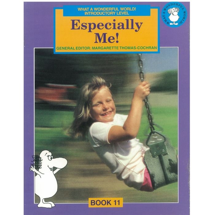 What a Wonderful World! Introductory Level Book 11: Especially Me!