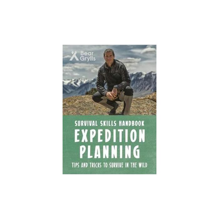 Bear Grylls Survival Skills Expedition Planning