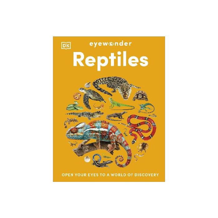 Eyewonder Reptiles: Open Your Eyes to a World of Discovery