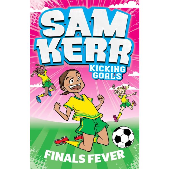 Sam Kerr Kicking Goals #4: Finals Fever