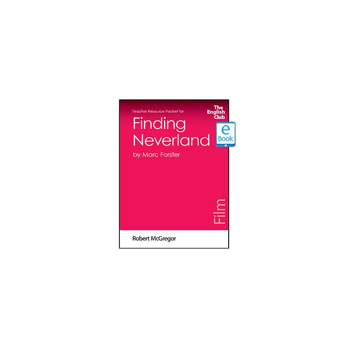 Finding Neverland: English Club Teacher Resource Packet ebook