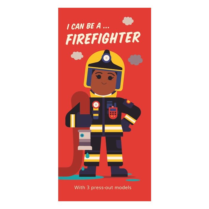 I Can Be a …. Firefighter Board Book