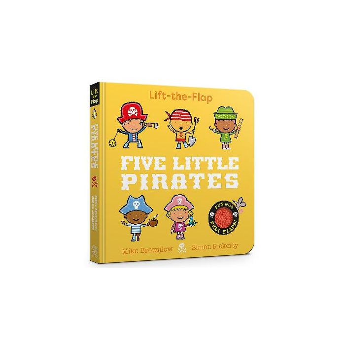 Five Little Pirates: Lift The Flap Board Book