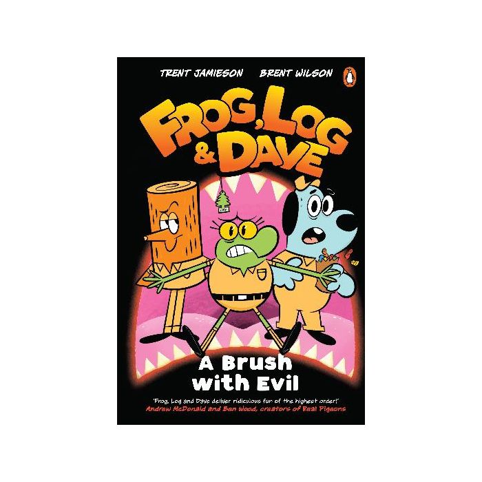 Frog, Log and Dave: A Brush with Evil