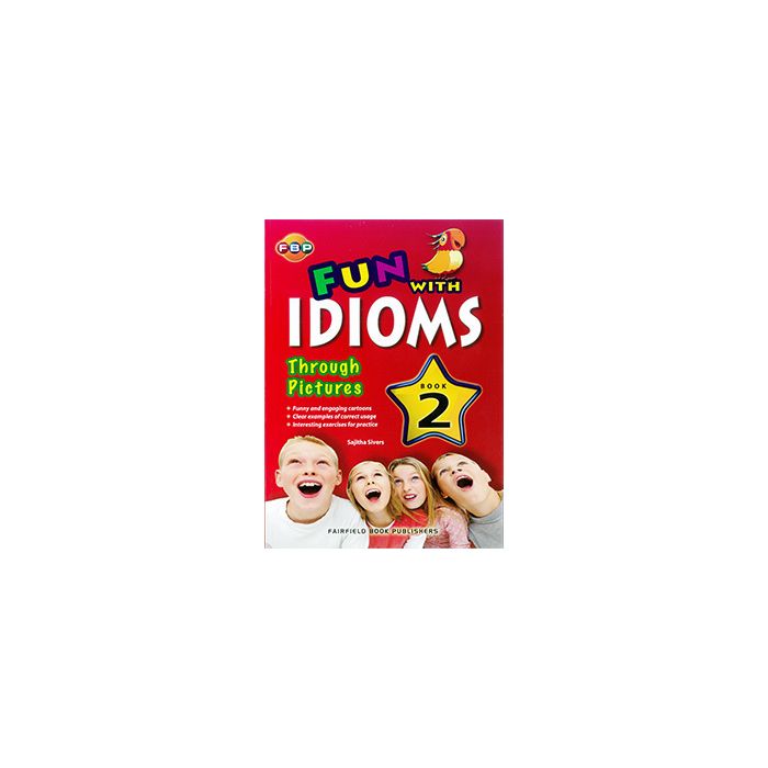 Fun with Idioms Through Pictures 2