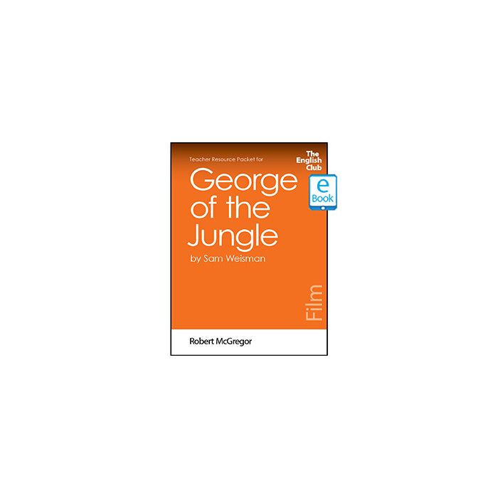 George of the Jungle: English Club Teacher Resource Packet ebook