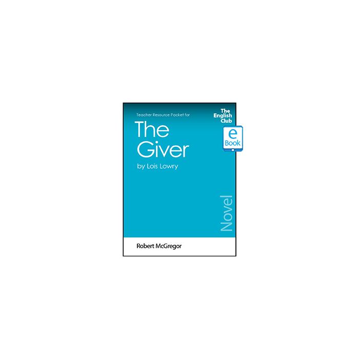 The Giver: English Club Teacher Resource Packet ebook