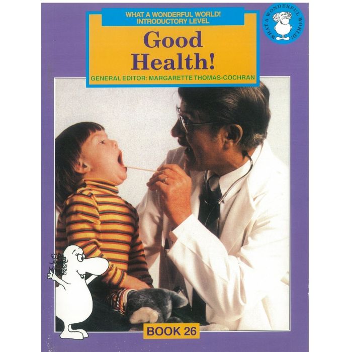 What a Wonderful World! Introductory Level Book 26: Good Health!