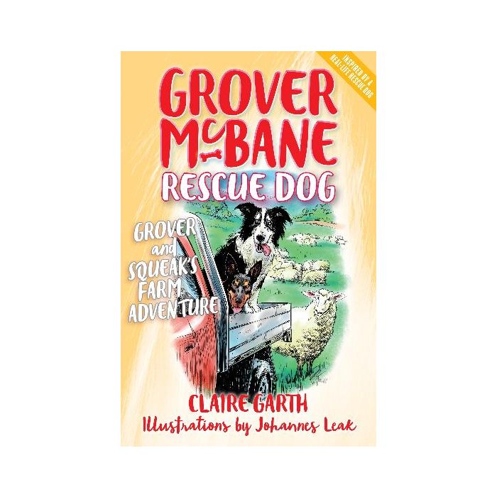Grover McBane Rescue Dog: Grover and Squeak's Farm Adventure (Book 5)