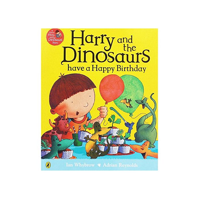 Harry and the Dinosaurs have a Happy Birthday