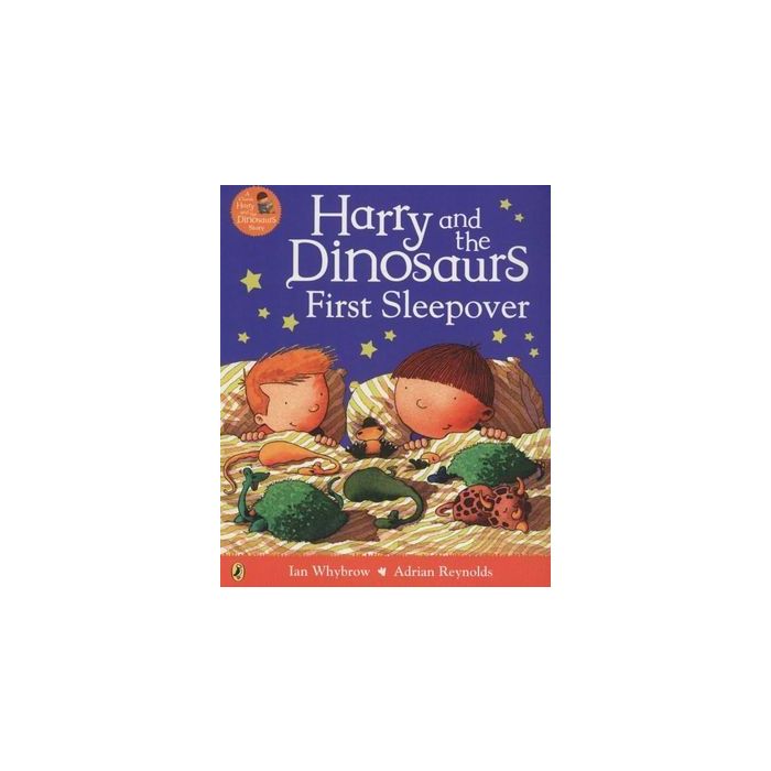 Harry and the Dinosaurs First Sleepover