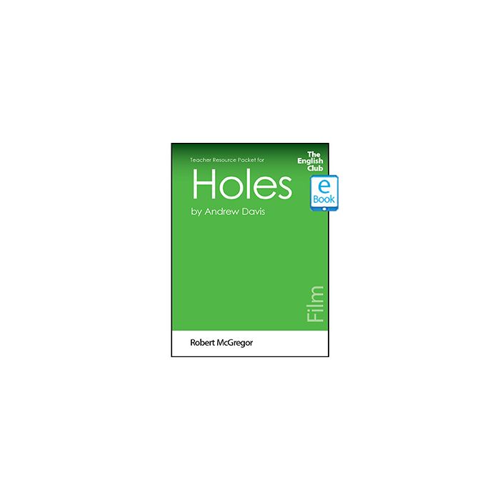 Holes (Film): English Club Teacher Resource Packet ebook