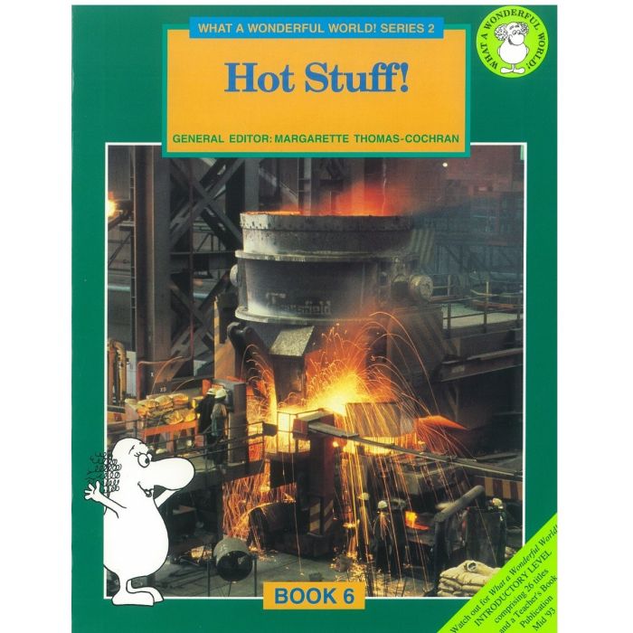 What a Wonderful World! Series Two Book 6: Hot Stuff!