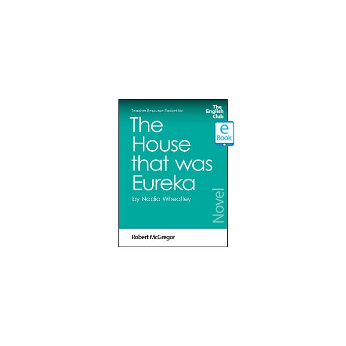 The House that was Eureka: English Club Teacher Resource Packet ebook