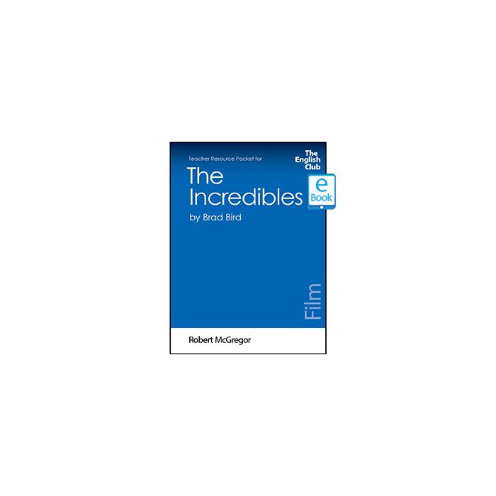 The Incredibles: English Club Teacher Resource Packet ebook