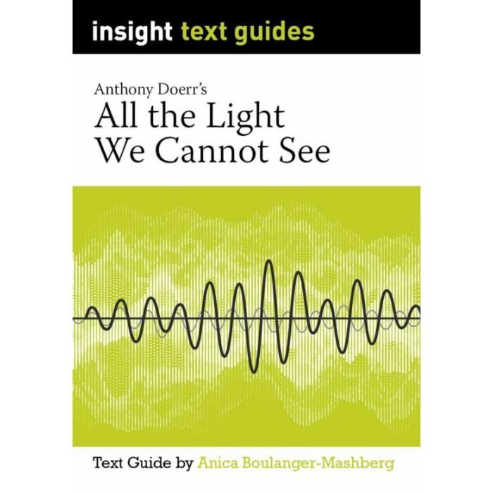 Insight Text Guide: All the Light We Cannot See