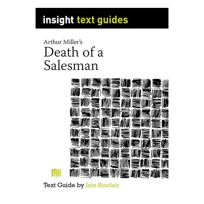Insight Text Guide: Death of a Salesman