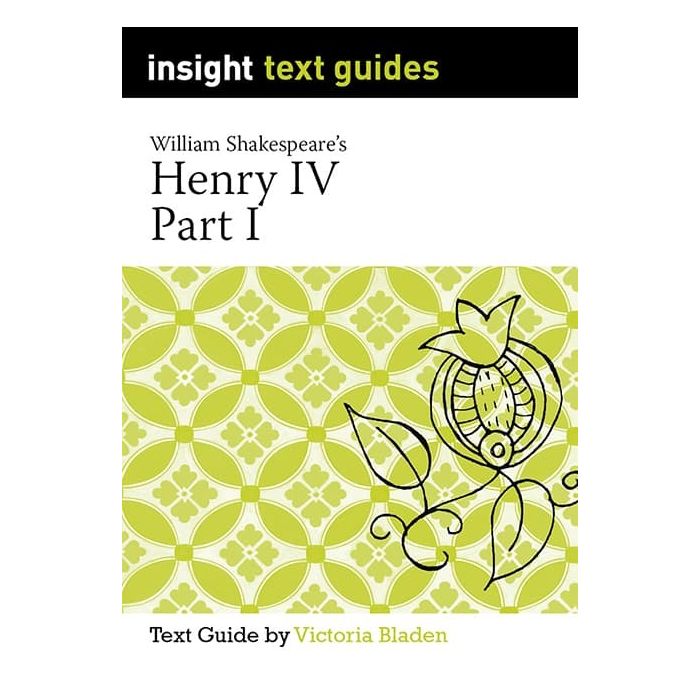 Insight Text Guide: Henry IV Part I