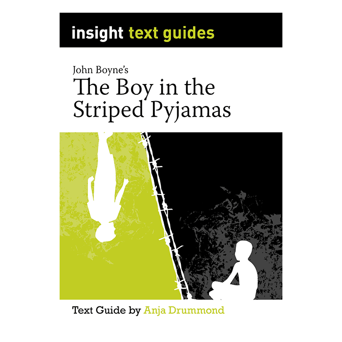 Insight Text Guide: The Boy in the Striped Pyjamas