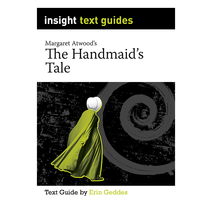 Insight Text Guide: The Handmaid's Tale