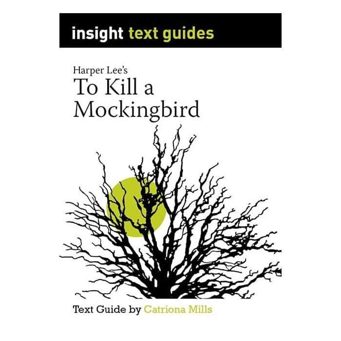 Insight Text Guide: To Kill a Mockingbird