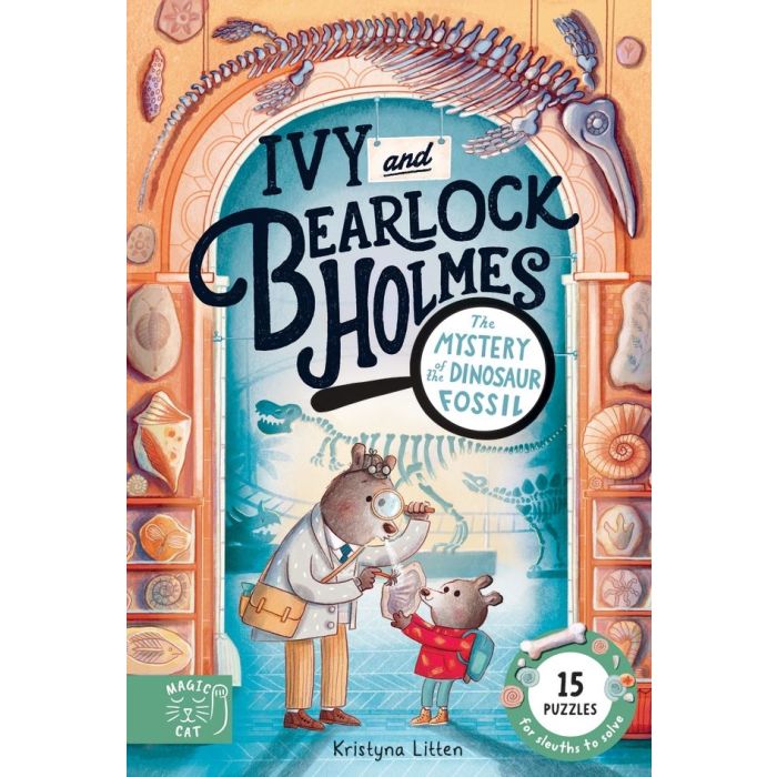 Ivy and Bearlock Holmes: The Mystery of the Dinosaur Fossil