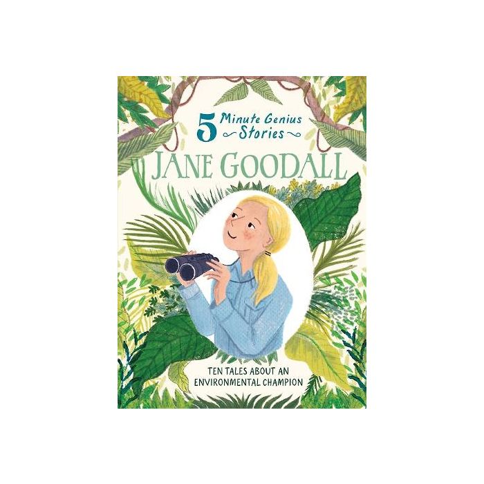 Jane Goodall: 5-Minute Genius Stories