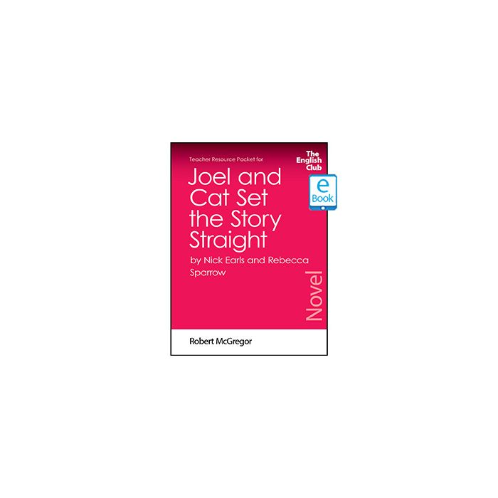 Joel and Cat Set the Story Straight: English Club Teacher Resource Packet ebook