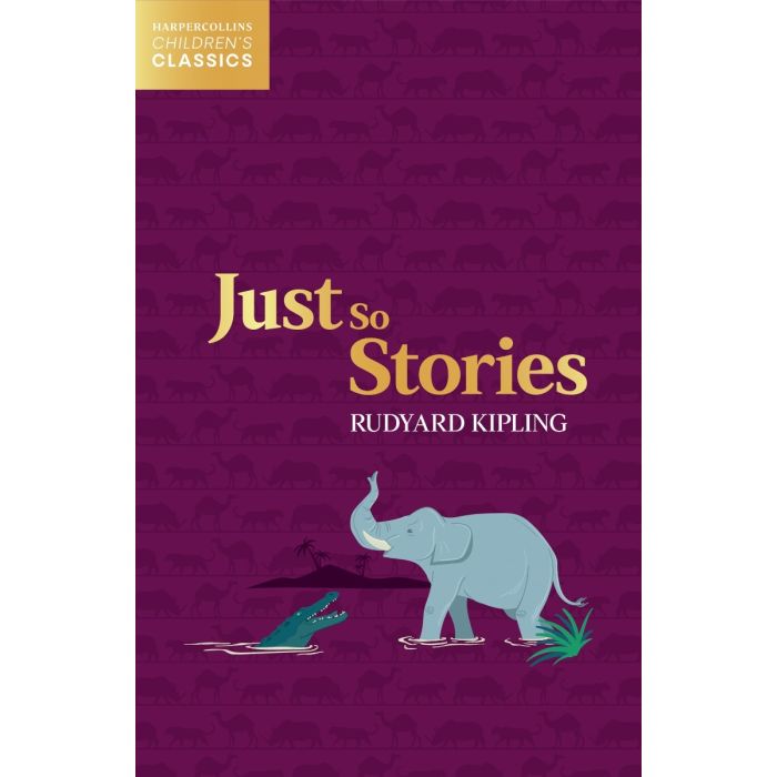 Just So Stories (HarperCollins Children's Classics)